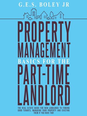cover image of Property Management Basics for the Part-Time Landlord